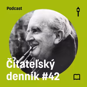 Čitateľský denník #42 — Dopisy J. R. R. Tolkiena & Poznanie Boha (Šimon Evin, Jakub Lenart)
