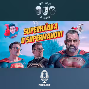 Superhádka o Supermanovi (OVKV #209)