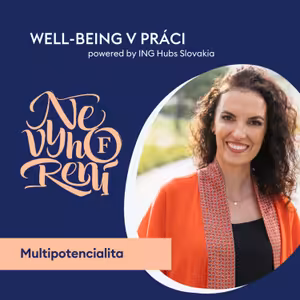 71. Robiť len jednu vec, ale poriadne? Špecializácia v práci nie je jedinou cestou k úspechu