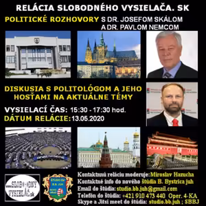 Politické rozhovory 42 - 2020-05-13 Dr. Josef Skála a Dr. Pavol Nemec