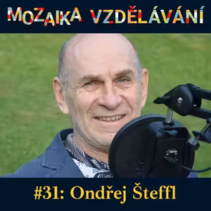 #31: S Ondřejem Štefflem o ScioKompetencích a síti ScioŠkol