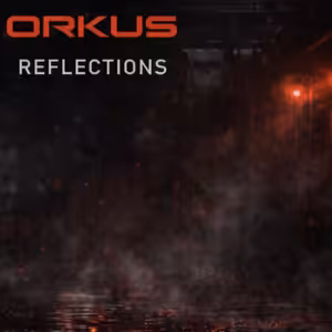 Orkus - Reflections (T)