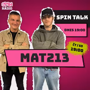 SPIN TALK - MAT213: RÁD PÍŠU TEXTY O VĚCECH ZE ŽIVOTA LIDÍ, SE KTERÝMI SE BAVÍM!