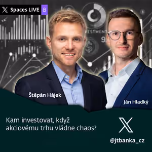 J&T BANKA Talks: Kam investovat, když akciovým trhům vládne chaos?