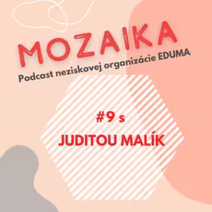 Mozaika 9 - Judita Malík: Ako uľahčiť dieťaťu skúmanie svojej identity