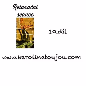 Relaxace: 10. díl Relaxační seance