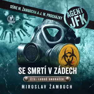 Agent JFK 6: Se smrtí v zádech - 1. kapitola (mluvené slovo, audiokniha)