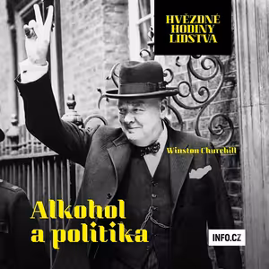 Opitý od rána do večera? Pravda o tom, jak Churchill porazil Hitlera se skleničkou v ruce