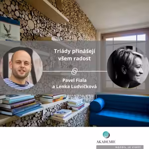 Triády přinášejí všem radost