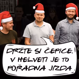 23. Po stopách Helveti – Hlavní je si to užít na obou stranách