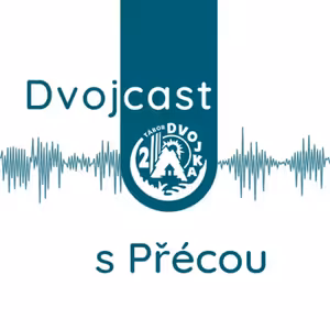 Dvojcast s Přécou