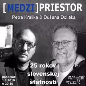 Medzipriestor 103 - 2018-01-01 25 rokov slovenskej štátnosti