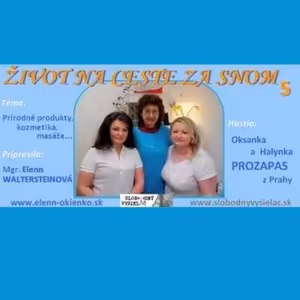 Život na ceste za snom 05 - 2015-05-13 Oksanka a Halynka Prozapas : Kozmetika, masáže...