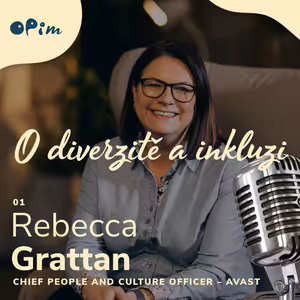 01: Rebecca Grattan: how personal experience shaped my views on importance of D&I that led to my professional carrier and dreamed job at Avast