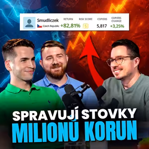 Nejkopírovanější český a slovenský investor na eToro. „Kopírují nás tisíce lidí se stovkami milionů“