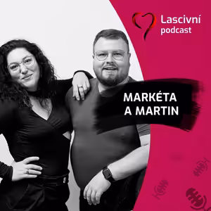 123 - Kde rozvíjet svůj vztah a intimitu? Na Intimity Festivalu! ROZHOVOR s Markétou a Martinem