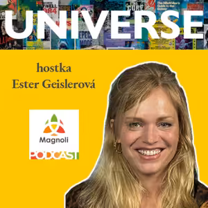 Universe #35: Ester Geislerová - Jak se vyvíjí Terapie sdílením a proč si musela dát pauzu od práce?