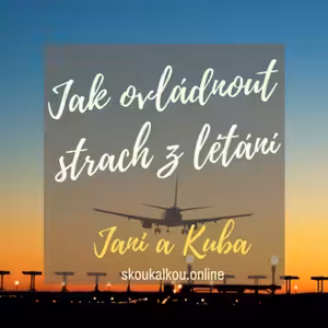 Jak ovládnout strach z létání