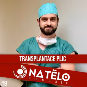 #9 - TRANSPLANTACE PLIC: Jiří Vachtenheim