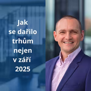 155: Jak se dařilo trhům nejen v září 2025