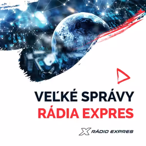 Veľké správy Rádia Expres