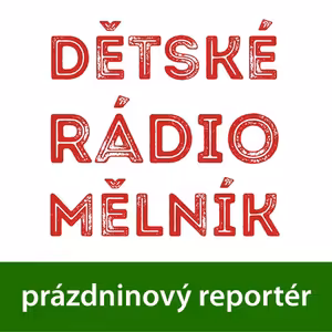 DRM - 5. Prázdninový reportér