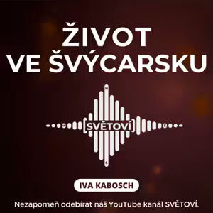 #96 Život ve Švýcarsku | Iva Kabosch