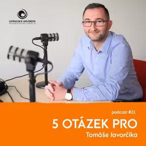 21. díl – Tomáš Javorčík: „V mediální gramotnosti patříme k evropskému podprůměru...“