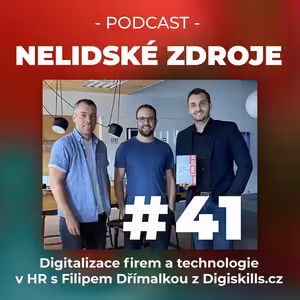 41: Digitalizace firem a technologie v HR s Filipem Dřímalkou z Digiskills.cz