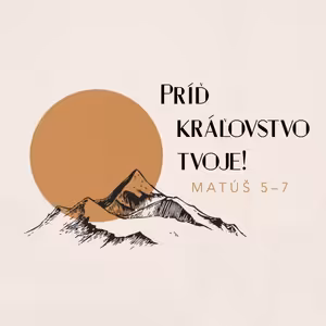 Varovanie a volanie na hore (Príď kráľovstvo tvoje!)