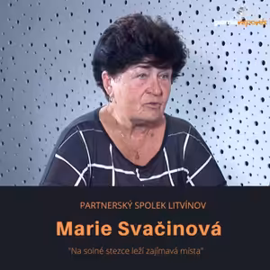Marie Svačinová – Partnerský spolek Litvínov: Na solné stezce leží zajímavá místa