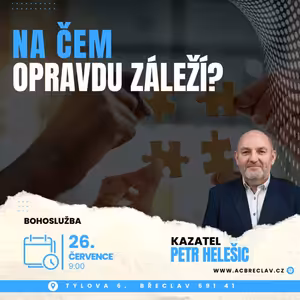 Na čem opravdu záleží - Petr Helešic