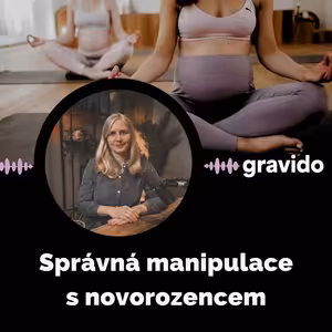 Dětská fyzio máma: Správná manipulace s novorozencem