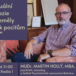 Zátiší (16.9.2020) [MUDr. Martin Hollý o sexuologii]