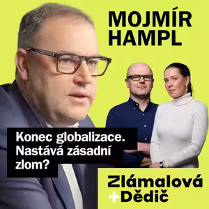 Mojmír Hampl: Konec globalizace. Nastává zásadní zlom?
