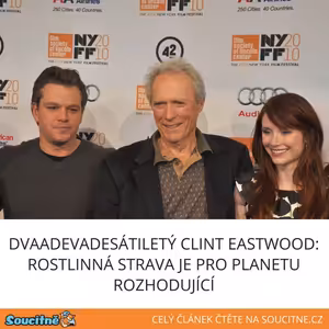 Dvaadevadesátiletý Clint Eastwood: Rostlinná strava je pro planetu rozhodující