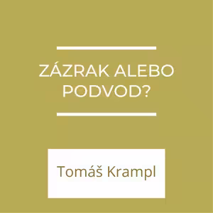 Zázrak alebo podvod? | A teraz čo?