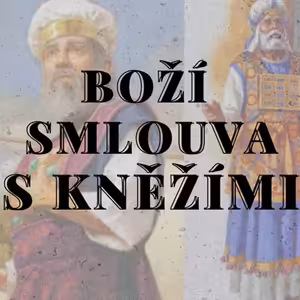 Hospodin je Bohem smlouvy #4 | Peter Bača