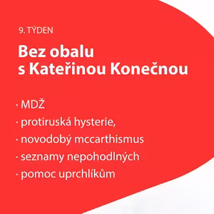 9. týden 2022 Bez obalu s K. Konečnou: MDŽ, protiruská hysterie, novodobý mccarthismus, seznamy nepohodlných, pomoc uprchlíkům