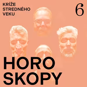 Kríže stredného veku #6: Horoskopy