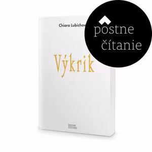Pôstne čítanie: Výkrik