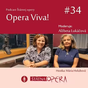 Opera Viva! #34: Odborníčka na protokol Mária Holubová: „Galantné správanie nič nestojí.“