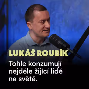 Výživový expert: Tohle konzumují nejdéle žijící lidé na světě. Tři nejdůležitější principy stravování moderního člověka. (Lukáš Roubík)