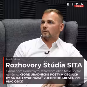 Adrian Pernecký, starosta Malých Levárov aj o zlučovaní obcí | Štúdio SITA