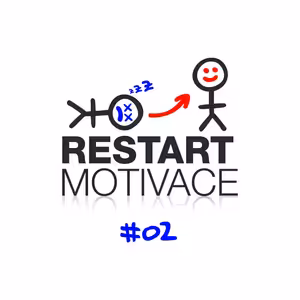 RESTART MOTIVACE #02: Jak fungují naše návyky a zlozvyky? A jak je můžeme změnit?