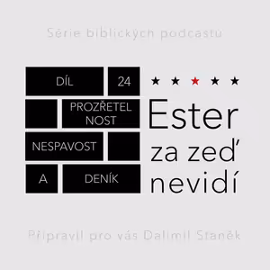 Prozřetelnost, nespavost a deník (Ester 6,1-3)