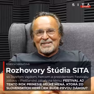 Jozef Vajda o Festivale zábavy - Piešťanské zábaly | Štúdio SITA