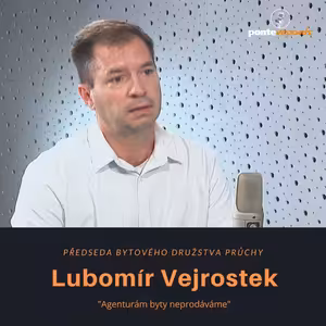 Lubomír Vejrostek – předseda Bytového družstva Průchy: Agenturám byty neprodáváme