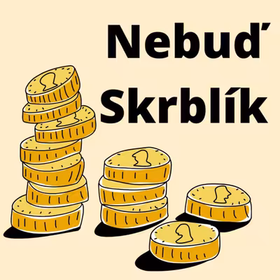 Nebuď Skrblík