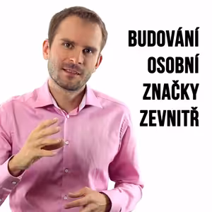 Budování osobní značky zevnitř